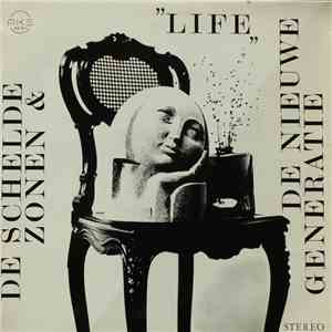 De Scheldezonen & De Nieuwe Generatie - ”Life„