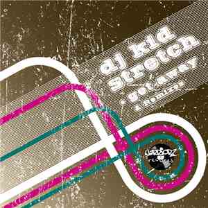 DJ Kid Stretch - Get Away