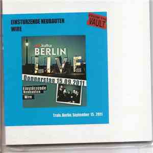 Einstürzende Neubauten / Wire - Trafo, Berlin, September 15, 2011