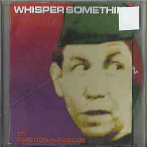Emotional Rescue - Whisper Somethin'