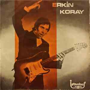 Erkin Koray & Yeraltı Dörtlüsü - Sana Birşeyler Olmuş / Seni Her Gördüğümde