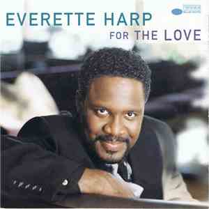 Everette Harp - For The Love