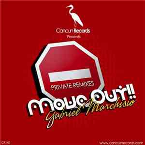 Gabriel Marchisio - Move Out!! (Private Remixes)