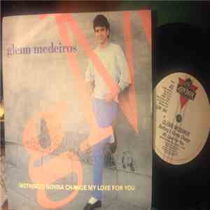 Glenn Medeiros - Nothing's Gonna Change My Love For You