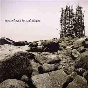 Hecate - Seven Veils Of Silence