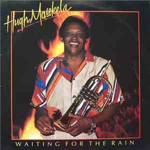 Hugh Masekela - Waiting For The Rain