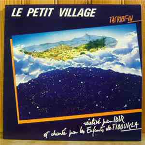 Idir, Les Enfants De Tiddukla - Le Petit Village