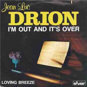 Jean-Luc Drion - I'm Out And It's Over / Loving Breeze