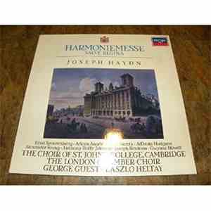Joseph Haydn - Spoorenberg / Watts / Young / Rouleau, Choir Of St. Johns College Cambridge, The Academy Of St. Martin-in-the-Fields Directed By George Guest  - Harmoniemesse