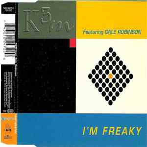 K3M Featuring Gale Robinson - I'm Freaky