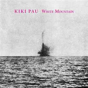 Kiki Pau - White Mountain