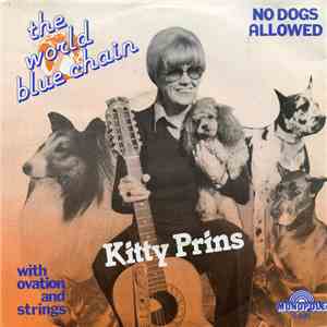 Kitty Prins - The World Blue Chain / No Dogs Allowed