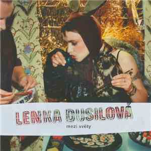 Lenka Dusilová - Mezi Světy