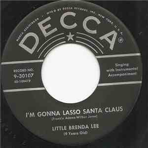 Little Brenda Lee - I'm Gonna Lasso Santa Claus / Christy Christmas