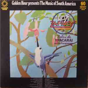 Los Zafiros  And Felix De Ypacarai And His Paraguayans - The Music Of South America