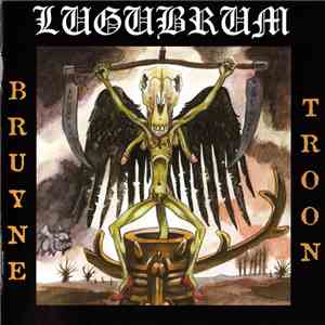 Lugubrum - Bruyne Troon