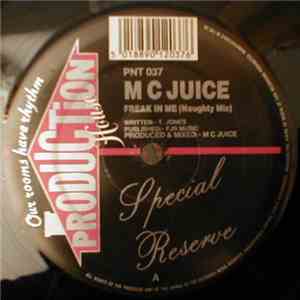 M C Juice - Freak In Me