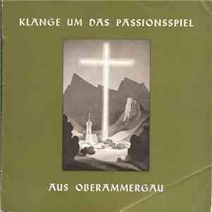 Oberammergau - Klänge Um Das Passionsspiel