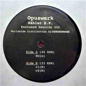 Opuswerk - Kähler E.P.