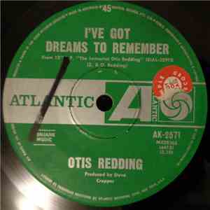 Otis Redding - I've Got Dreams To Remember / Nobody's Fault But Mine