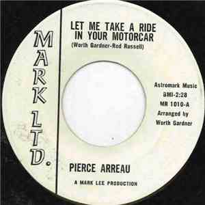 Pierce Arreau - Let Me Take A Ride In Your Motorcar