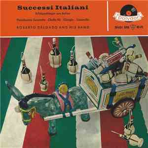 Roberto Delgado And His Band - Successi Italiani