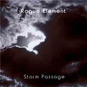Rogue Element  - Storm Passage