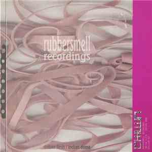 Rubbersmell Recordings - Indian Flesh - Indian Dome