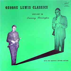 Sammy Rimington With Kid Martyn's Rhythm Section - George Lewis Classics As Played By Sammy Rimington