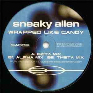 Sneaky Alien - Wrapped Like Candy