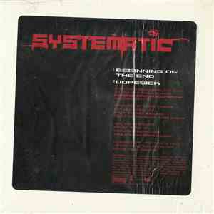 Systematic - Beginning Of The End / Dopesick