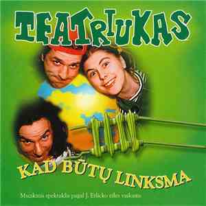 Teatriukas - Kad Būtų Linksma
