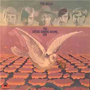 The Bells  - Fly, Little White Dove, Fly