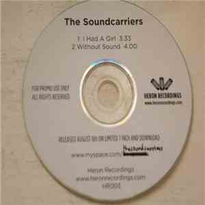 The Soundcarriers - I Had A Girl