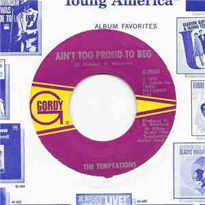 The Temptations - Ain't Too Proud To Beg / You'll Lose A Precious Love