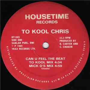 To Kool Chris - Can You Feel The Beat