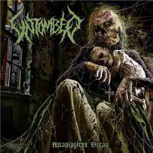 UNTOMBED - meaningless decay