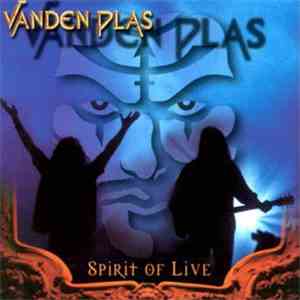 Vanden Plas - Spirit Of Live
