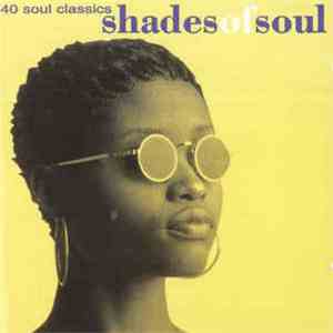 Various - 40 Soul Classics - Shades Of Soul