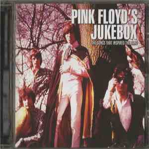 Various - Pink Floyd's Jukebox (The Songs That Inspired The Band)