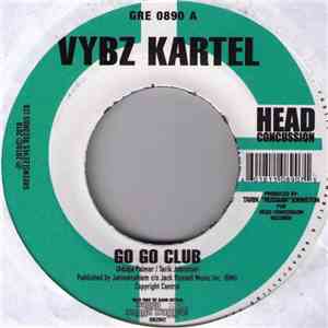 Vybz Kartel / Bounty Killer - Go Go Club / Social Responsibility
