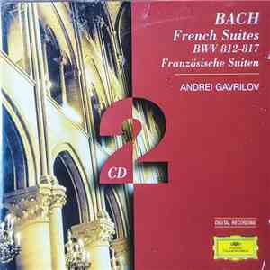 Andrei Gavrilov, Bach - French Suites BWV 812-817