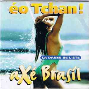 Axé Brasil - Eo Tchan!