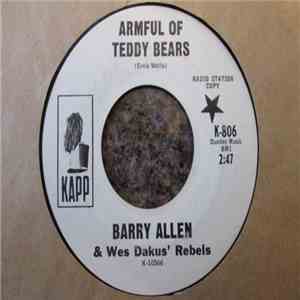 Barry Allen & Wes Dakus' Rebels - Armful Of Teddy Bears / Sad Souvenirs