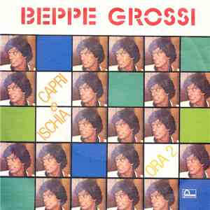Beppe Grossi - Capri E Ischia / Ora 2
