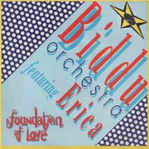 Biddu Orchestra Featuring Erica - Foundation Of Love