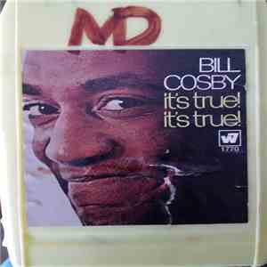 Bill Cosby - It's True! It's True!