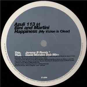 Bini And Martini - Happiness (My Vision Is Clear) (Jeremy B Mix / Morales Dub)