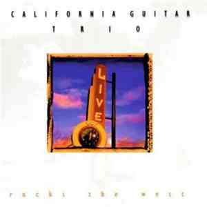 California Guitar Trio - Rocks The West