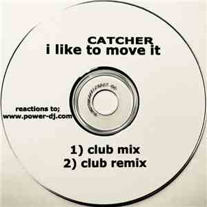Catcher - I Like To Move It